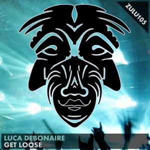 Get Loose (Club Mix) - Single