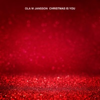 Christmas Is You - Single - Ola W Jansson