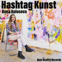 Hashtag Kunst - Single - Anna Kolosova