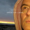 Greater Love - Single