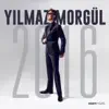 Yılmaz Morgül - İstanbul Olmaz Olsun