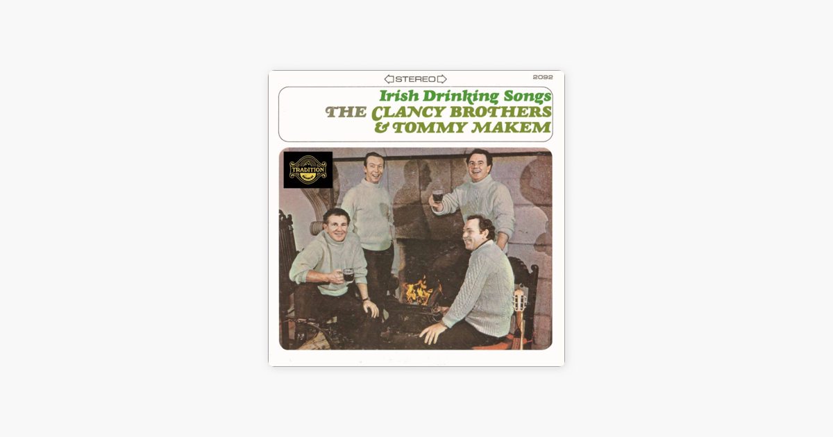  irish drinking songs by the clancy brothers tommy makem on apple music