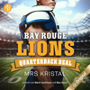 Bay Rouge Lions - Quarterback Deal - College Football-Reihe, Band 1 (Ungekürzt) - Mrs Kristal