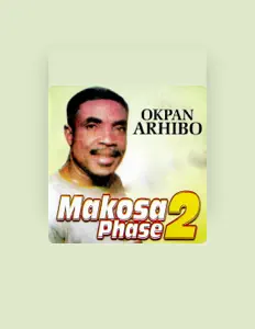 Listen to Okpan Arhibo, watch music videos, read bio, see tour dates & more!