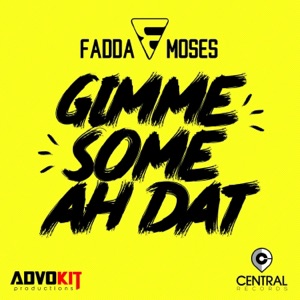 Gimme Some Ah Dat - Single