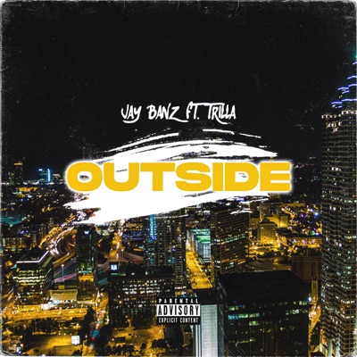 Outside (feat. Trilla) - Single