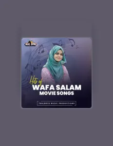 聆聽 Wafa Salam、觀看音樂影片、閱讀小傳、查看巡演日期等！