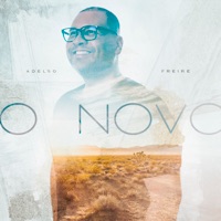 O Novo - Single - Adelso Freire