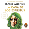La casa de los espíritus - Isabel Allende