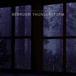 Bedroom Thunderstorm