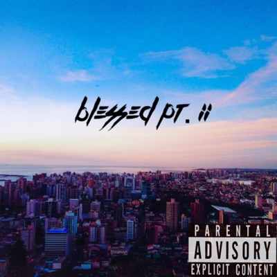 Blessed Pt. II