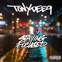 Staying Focused - Single - Tony Dee9