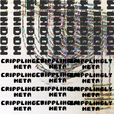 Cripplingly Meta - EP