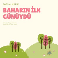 Baharın İlk Günüydü - Single - Sosyal Müzik