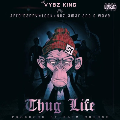 Thug Life (feat. Afrodanny, LodK, NozLamar & G Wxve) - Single