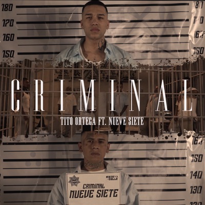 Criminal (feat. Nueve Siete) - Single