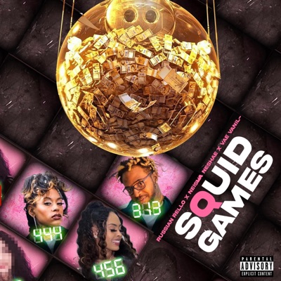 Squid Games (feat. Vae Vanilla & Neisha Neshae) - Single