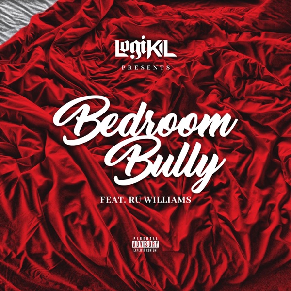 Bedroom Bully (feat. Ru Williams)