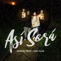 Así Será (feat. Omy Alka) - Single - Samuel Troc