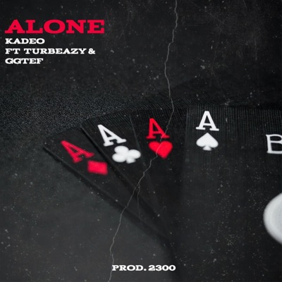 ALONE (feat. Turbeazy & GG Tef) - Single