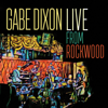 Gabe Dixon Live From Rockwood - EP - Gabe Dixon