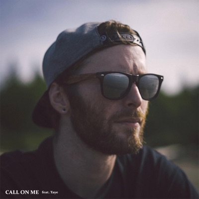 Call on Me (feat. Taye) - Single