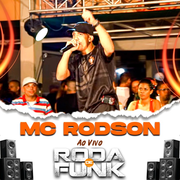 Mc Rodson (Ao Vivo Roda de Funk)