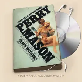 The Case of the Irate Witness: Perry Mason, Book 85 (Unabridged)