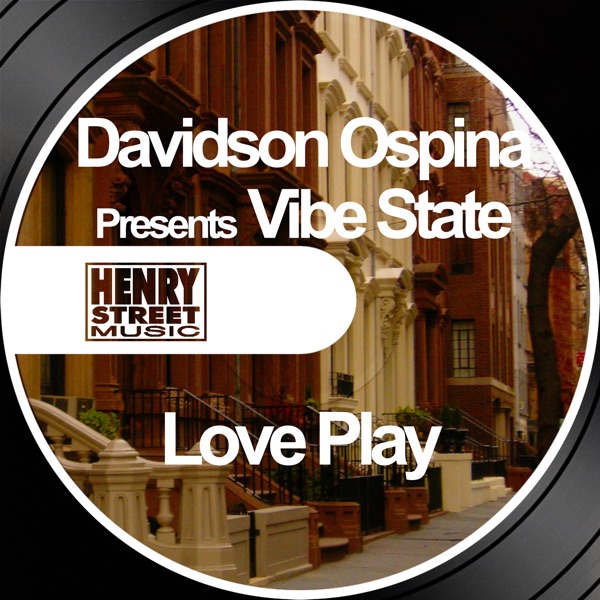 Love Play (Davidson Ospina Presents Vibe State)
