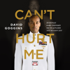 Can't Hurt Me - David Goggins