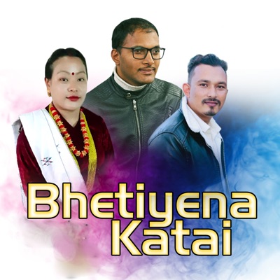 Bhetiyena Katai - Single