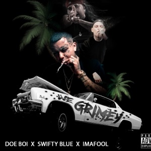 WE GRIMEY (feat. doeboi909 & imafool) - Single