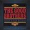 The Night They Drove Old Dixie Down - The Good Brothers lyrics