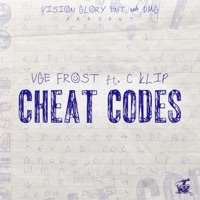 Cheat Codes (feat. C Klip) - Single - VGE Frost