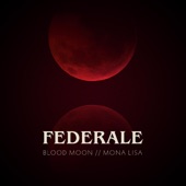 Federale - Blood Moon