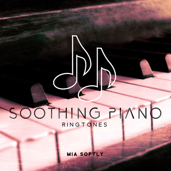 Soothing Piano Ringtones: Instrumental Morning Music