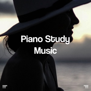 !!!" Piano Study Music "!!!