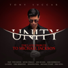 Unity: The Latin Tribute to Michael Jackson (Deluxe) - Tony Succar