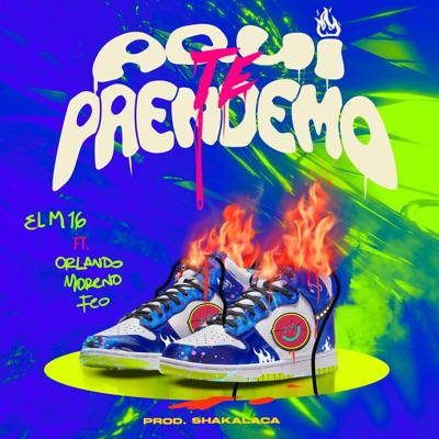 AQUI TE PRENDEMO (feat. Orlando Moreno Feo) - Single