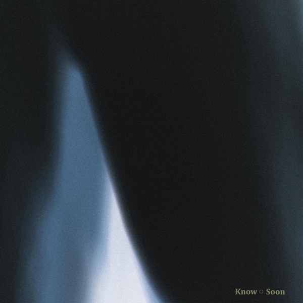 Know/Soon - Single