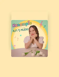 Listen to Kanompie, watch music videos, read bio, see tour dates & more!