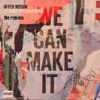 We Can Make It (The Remixes) [feat. Dana International] - Single