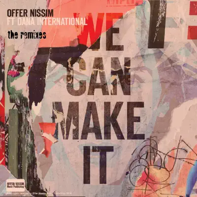 We Can Make It (The Remixes) [feat. Dana International] - Single - Offer Nissim