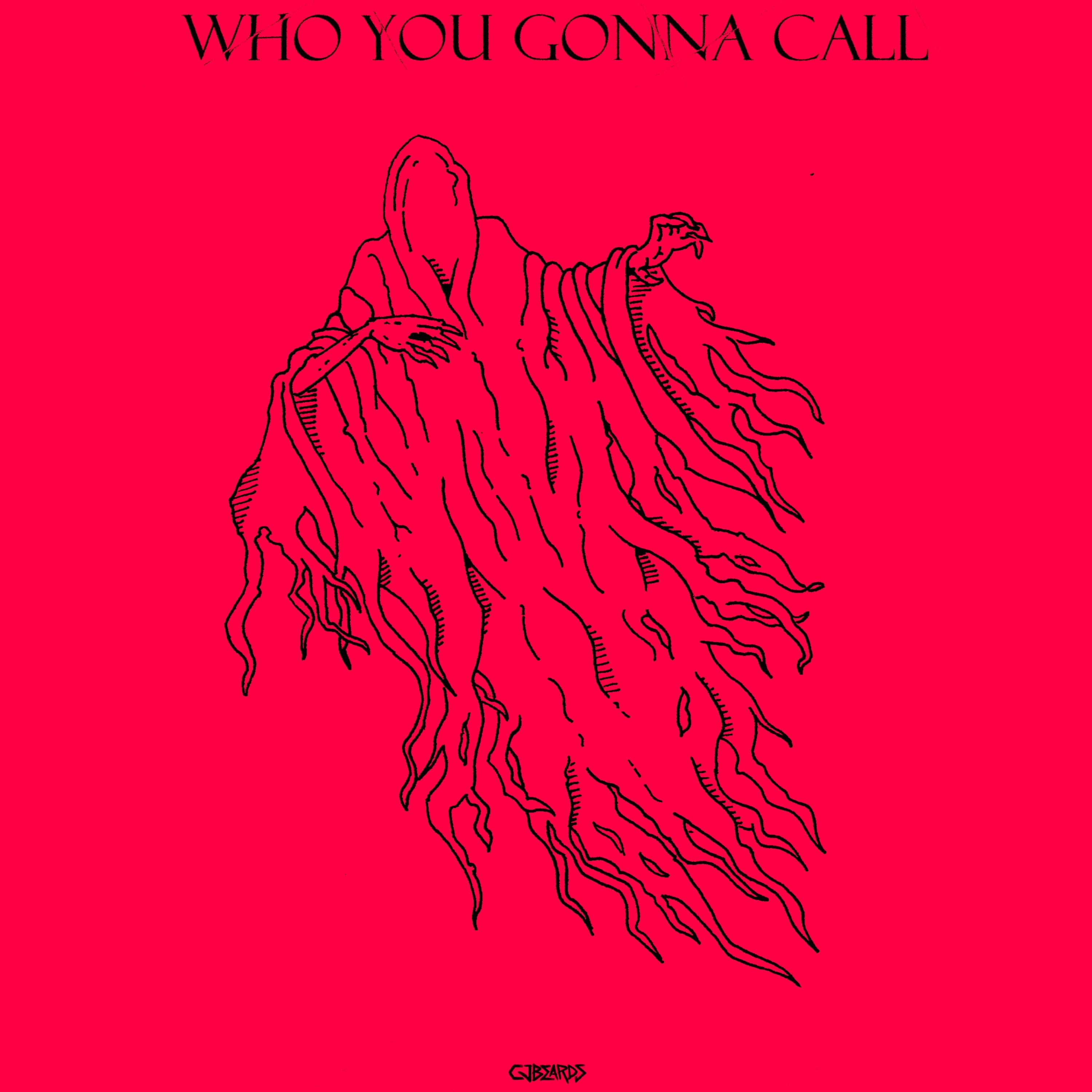 Who You Gonna Call (feat. Joey Diggs Jr.) - Single