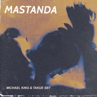 Mastanda - Single - Michael King & Takue (SBT)