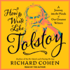 How To Write Like Tolstoy - Richard Cohen