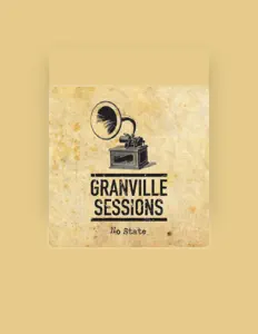 收听 Granville Sessions、观看音乐视频、阅读小传、查看巡演日期等 ！