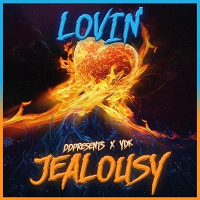 Lovin' Jealousy (feat. DDPresents) - Single