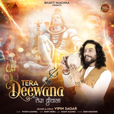TERA DEEWANA (feat. Piyush Ujjainwal) - Single
