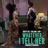 Whatever I Tell Her (Feat. Billard & Cap1) - Single